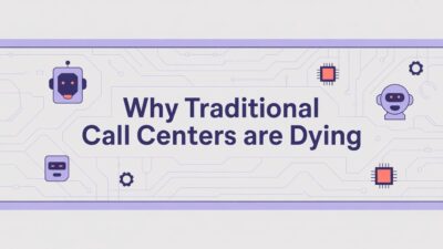 Traditional Call Centers