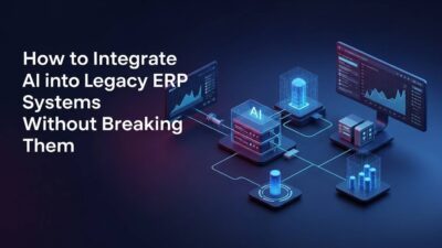 How to integrate AI into legacy ERP systems without breaking them.