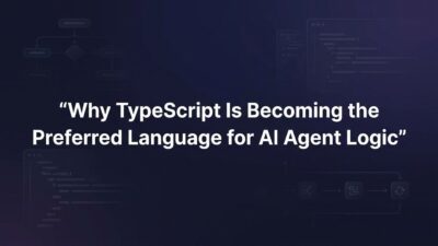 TypeScript for AI agent logic