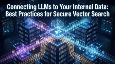 LLMs internal data secure vector search